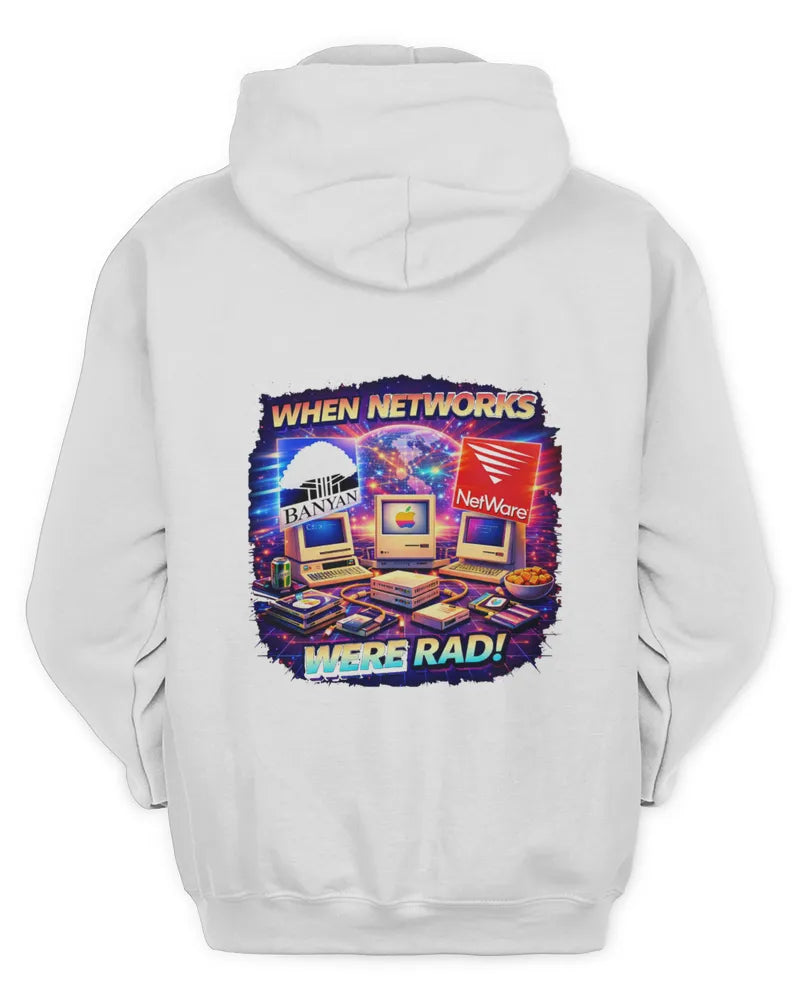 When Networks Were Rad! - Unisex Hoodie - Version A