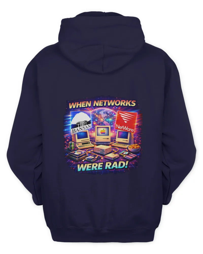 When Networks Were Rad! - Unisex Hoodie - Version A