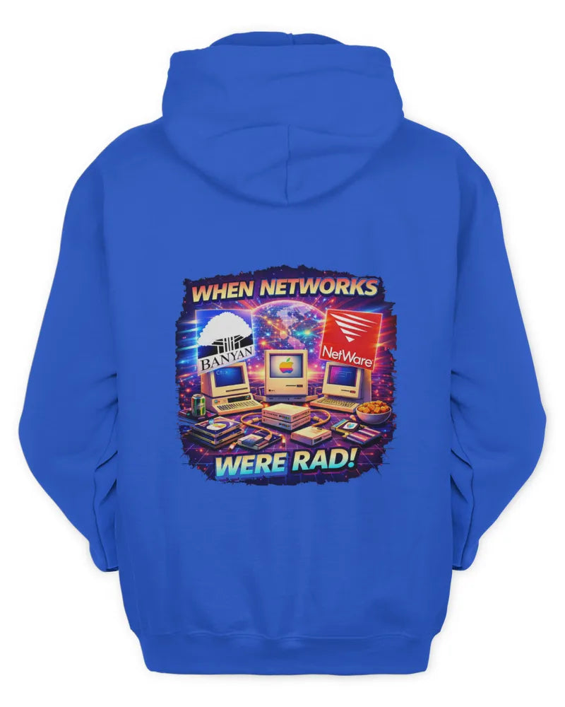 When Networks Were Rad! - Unisex Hoodie - Version A