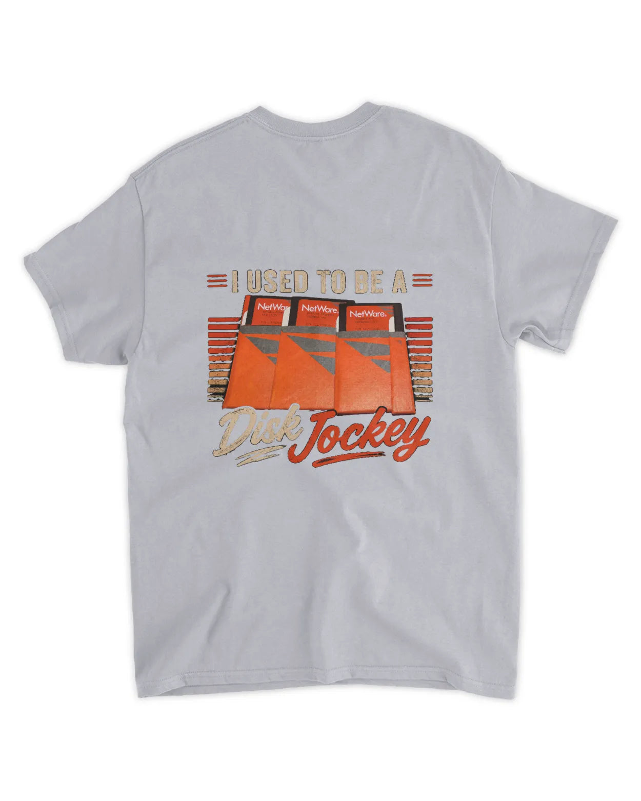 Light grey t-shirt featuring retro "I Used to Be a Disk Jockey" text and graphics depicting vintage NetWare boxes.