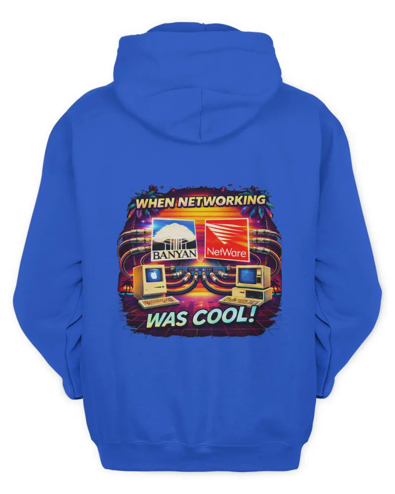 When Networking Was Cool! - Unisex Hoodie - Version A