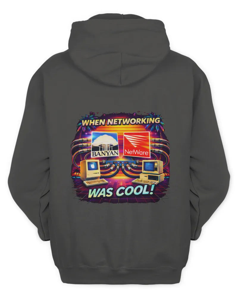 When Networking Was Cool! - Unisex Hoodie - Version A