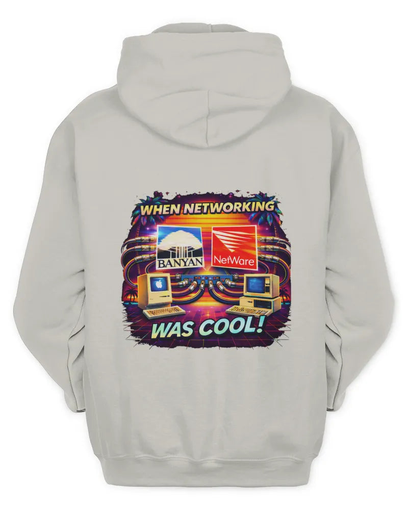 When Networking Was Cool! - Unisex Hoodie - Version A