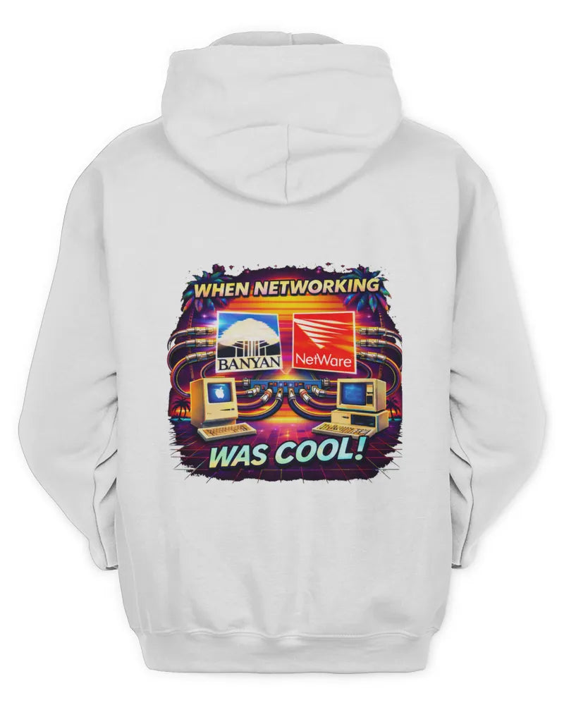 When Networking Was Cool! - Unisex Hoodie - Version A