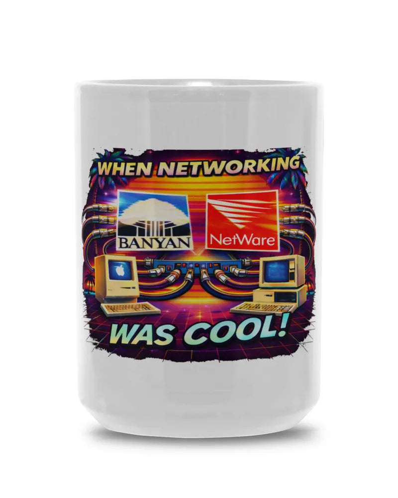 When Networking Was Cool - Magic Mug 15oz