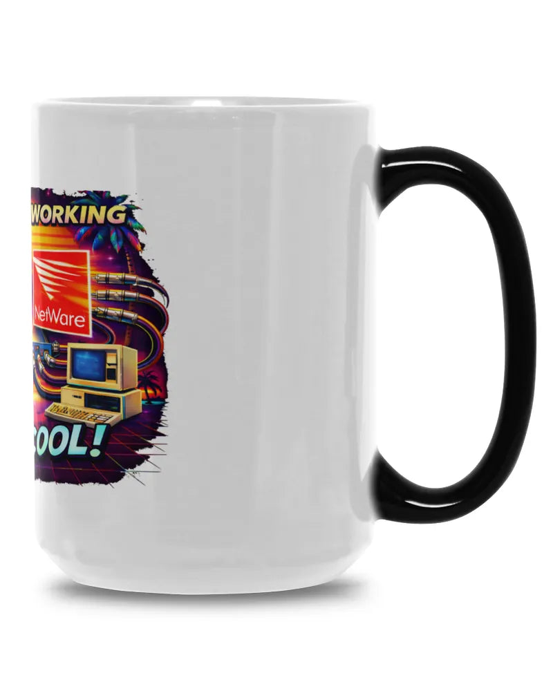 When Networking Was Cool - Magic Mug 15oz