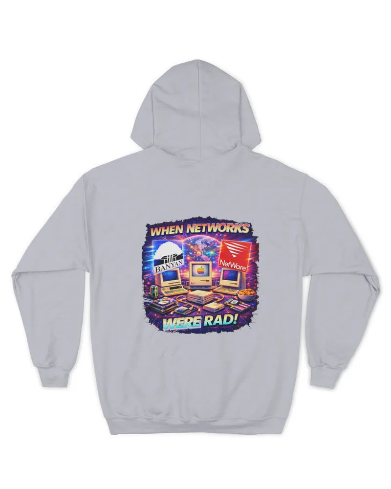 When Networks Were Rad! - Unisex Hoodie - Version B