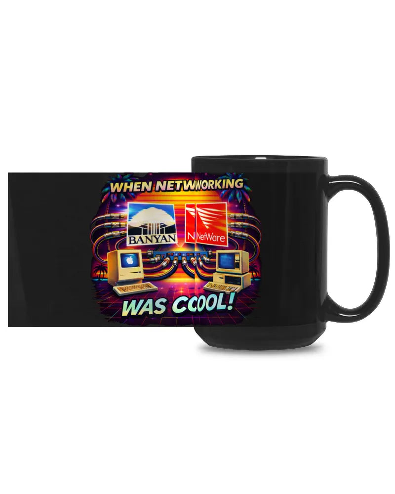 When Networking Was Cool! - Black Mug 15oz