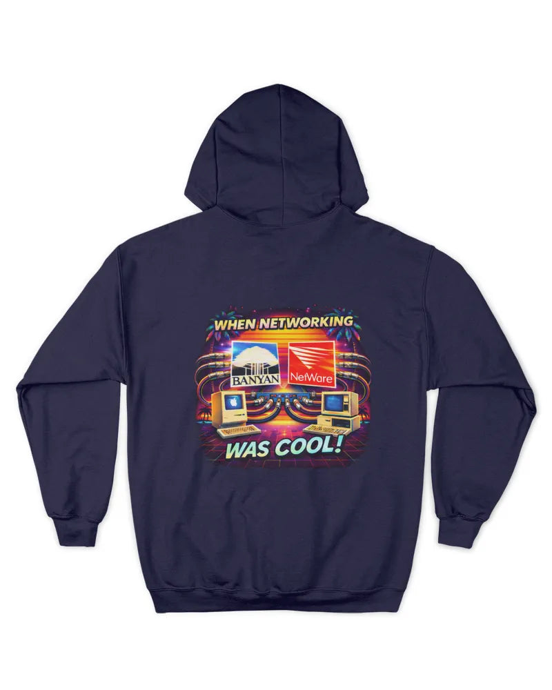 When Networking Was Cool! - Unisex Hoodie - Version B