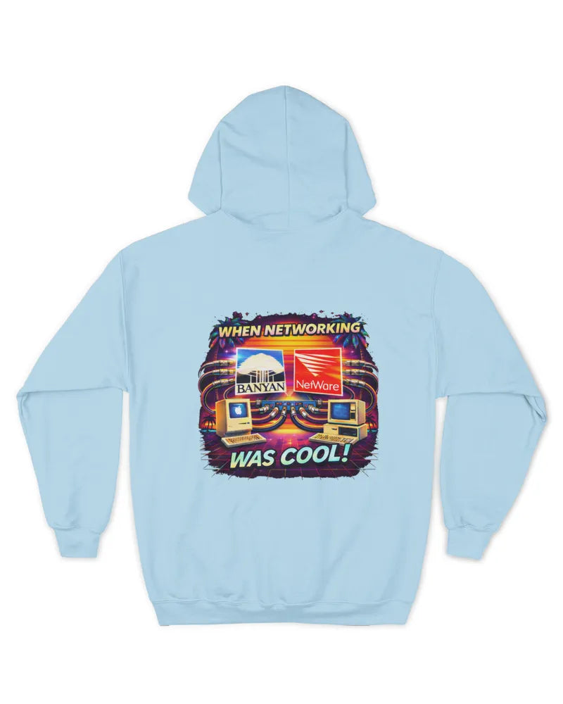 When Networking Was Cool! - Unisex Hoodie - Version B