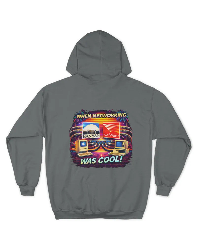 When Networking Was Cool! - Unisex Hoodie - Version B