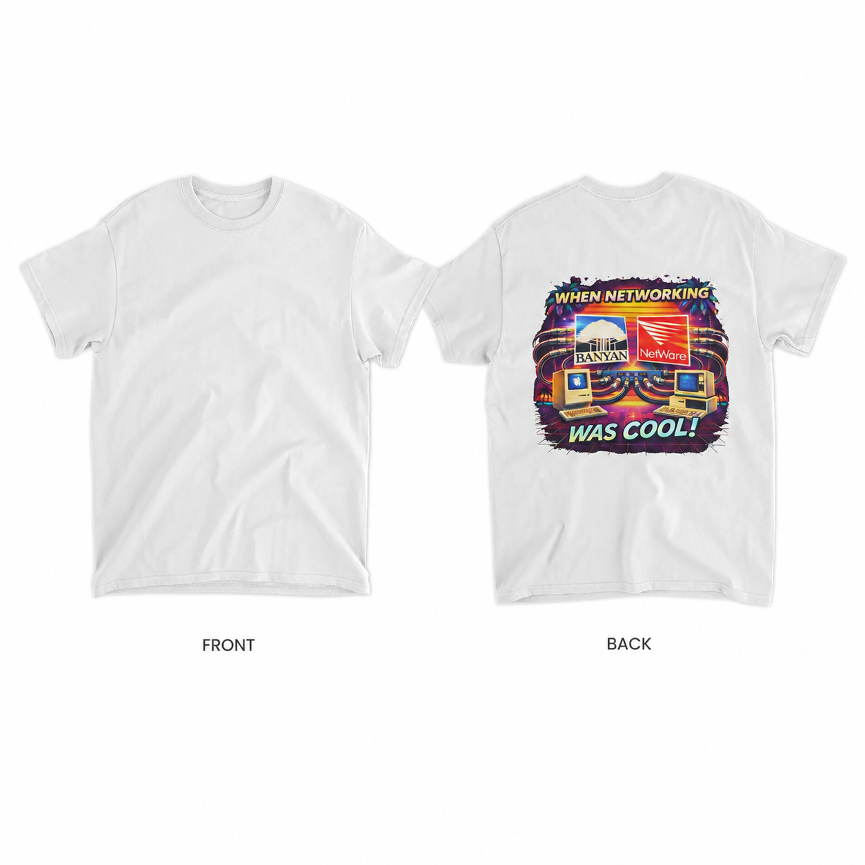 When Networking Was Cool Classic Back-Print T-Shirt shown from the front and back